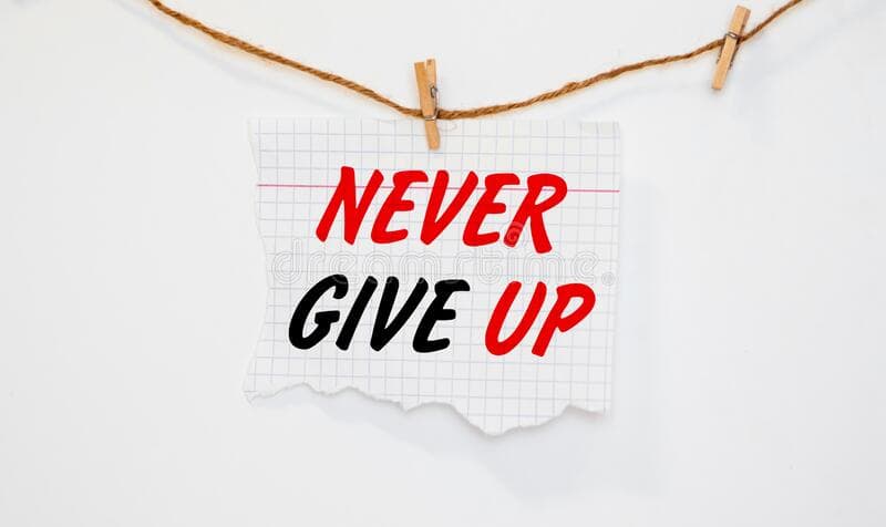 Never Give up